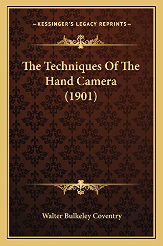 The Techniques Of The Hand Camera (1901)