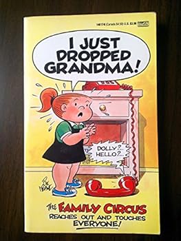 I Just Dropped Grandma! (Family Circus)