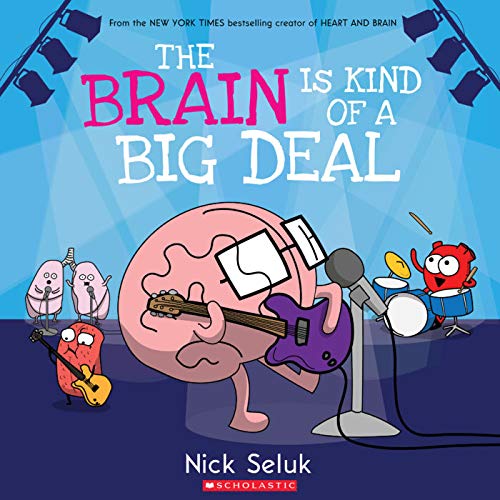 The Brain is Kind of a Big Deal 1338605992 Book Cover