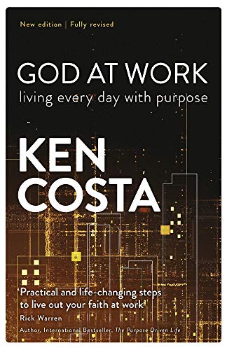 God at Work: Living every day with purpose