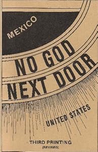 No God Next Door: Red Rule in Mexico and Our Responsibility