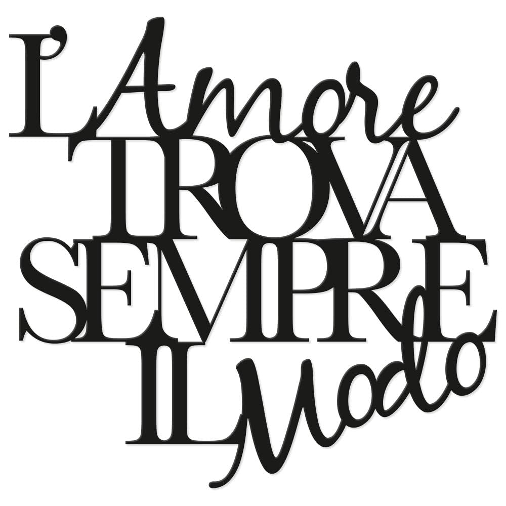 Scritta in Legno da appendere l'Amore trova sempre il Modo, Decorazione murale in Legno d'amore per la casa, soggiorno, camera - Design Declea