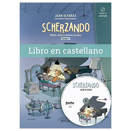 Scherzando Vol. 1 - Castellano (B.4040) - método creativo y dinámico De Piano