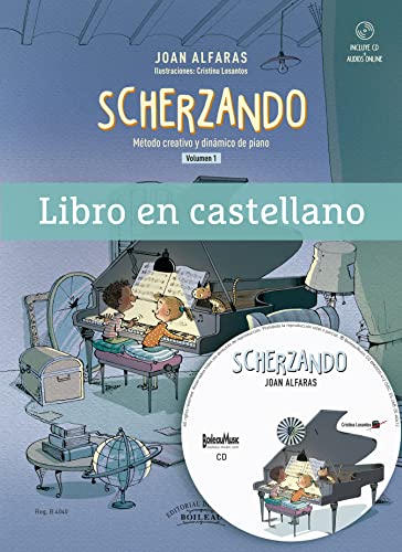 SCHERZANDO vol. 1 | Método creativo y dinámico de piano | Libro en castellano (B.4040) | piano para niños | curso de piano para principiantes adultos | método de piano | Contiene CD y audios online