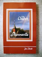 The Church at Auroraville: An Historical Narrative, 1918-1946 1450754090 Book Cover