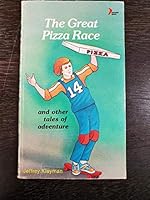 The great pizza race: And other tales of adventure 0893758280 Book Cover