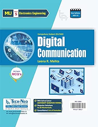 Digital Communication (Includes Typical MCQ's) For MU Sem 5 Electronics ...