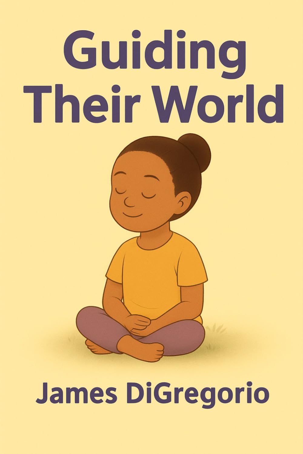Guiding Their World (The Calm & Confident Autism Parenting Series)