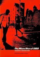 The Miami Riot of 1980: Crossing the Bounds 0669076635 Book Cover