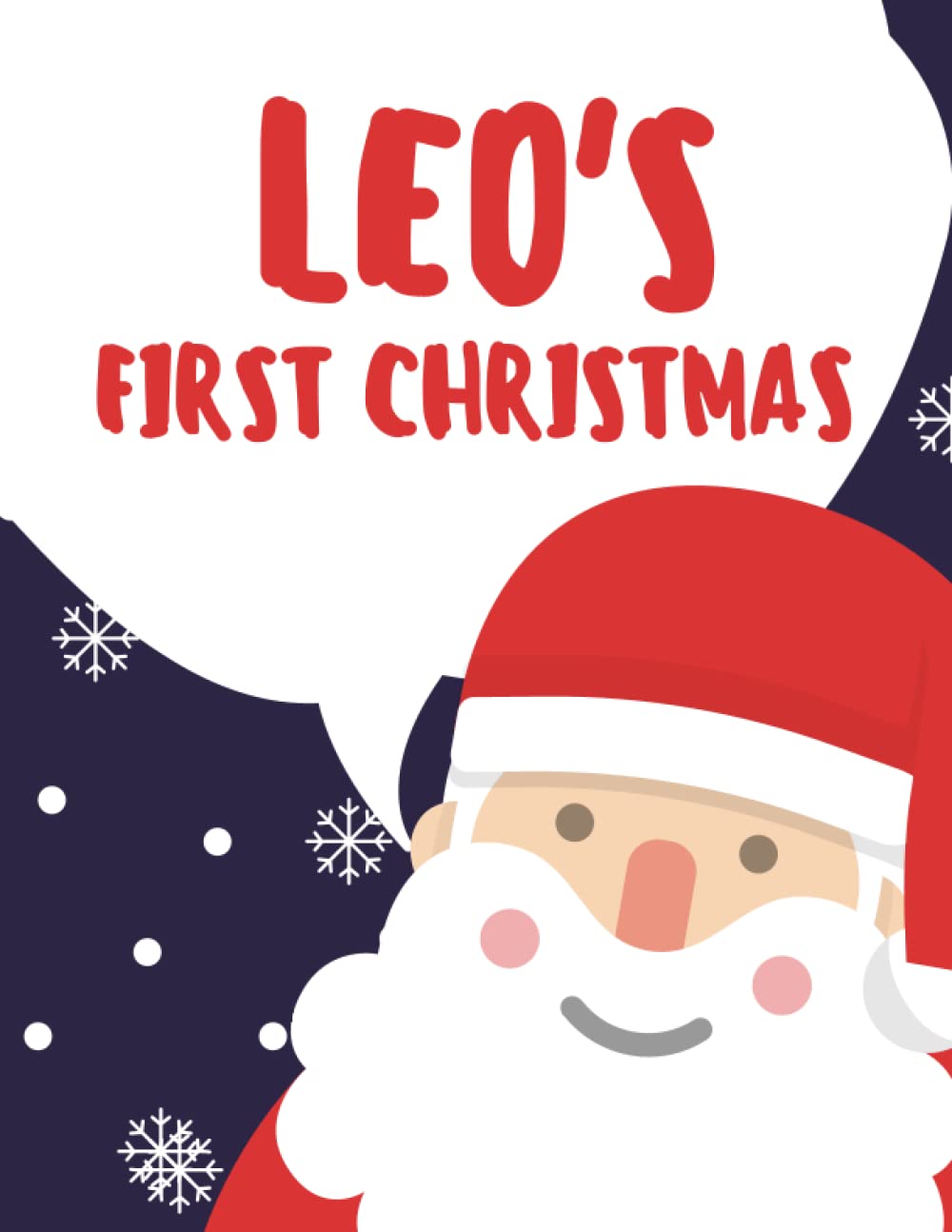 Leo's First Christmas (Personalised Christmas Books!)