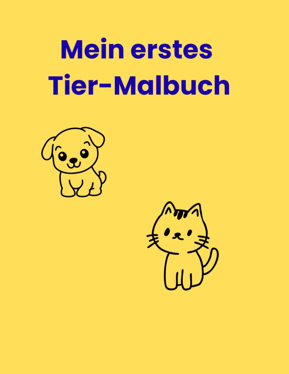 Mein erstes Tier- Malbuch !: Mit Katzen,Hunden und Pferden.