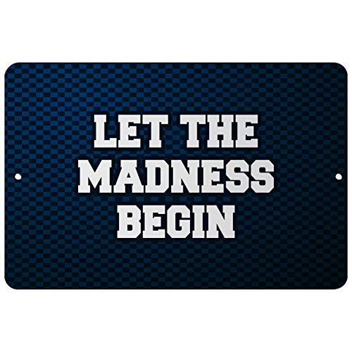 Makoroni - LET The Madness Begin Basketball Design 12x18 inc Aluminum Decorative Wall Street Sign