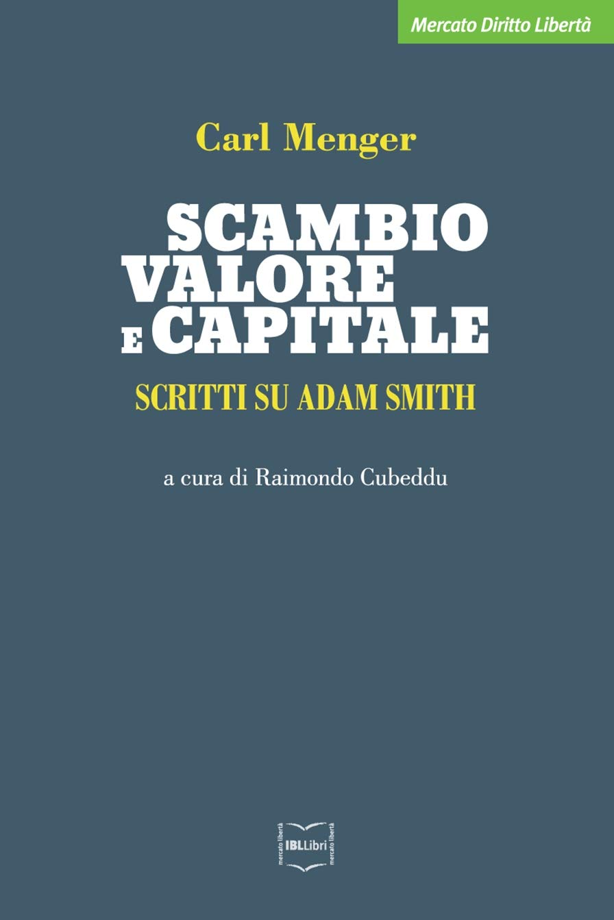 Scambio, Valore E Capitale. Scritti Su Adam Smith - 4