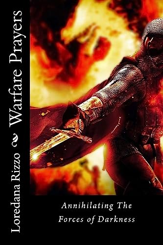 Warfare Prayers: Annihilating The Forces of Darkness
