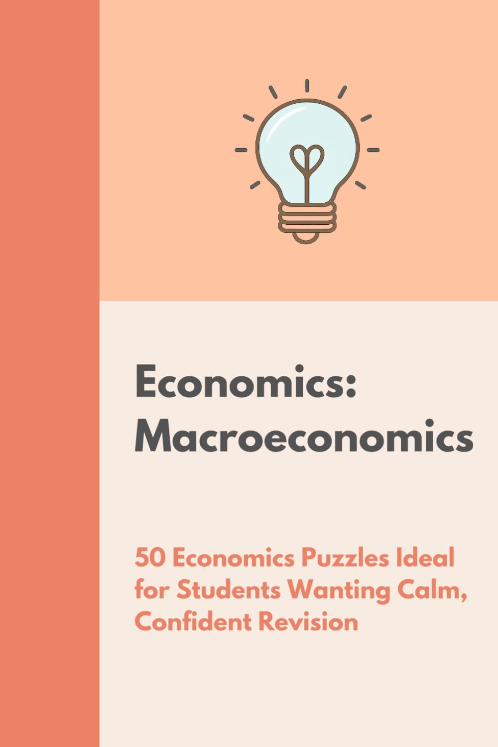 Economics: Macroeconomics Puzzle Book: The Bright Puzzle Company (The Economics Puzzle Series)