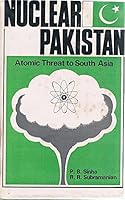 Nuclear Pakistan: Atomic threat to South Asia B0006E4ENY Book Cover