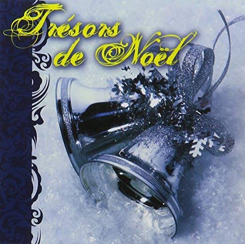 Tresors de Noel [Audio CD] Tresors De Noel