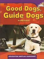 Good Dogs, Guide Dogs 0547253745 Book Cover