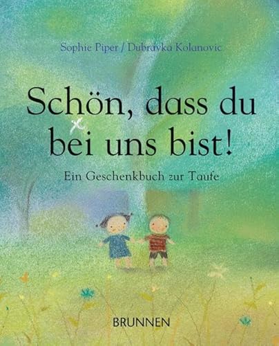 Schön, dass du bei uns bist! Ein Geschenkbuch zur