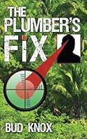 THE PLUMBERS FIX 0615450296 Book Cover