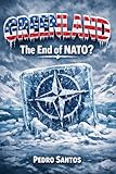 Greenland: The End of NATO? (US Dominance: How America Shapes the 21st Century)