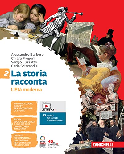 La storia racconta. Per la Scuola media. Con Contenuto digitale (fornito elettronicamente). L' Età moderna (Vol. 2)