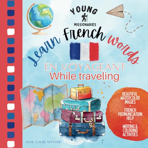 Young Missionaries Learn French Words - En Voyageant | While Traveling: Learning French Book for Beginners With French Pronunciation | English French ... Language Book | French Book for Toddlers Young Missionaries Learn French Words - En Voyageant | While Traveling: Learning French Book for Beginners With French Pronunciation | English French ... Language Book | French Book for Toddlers