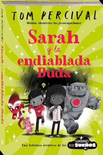 Sarah y la endiablada Duda: 2 (Los guardianes de los sueños)