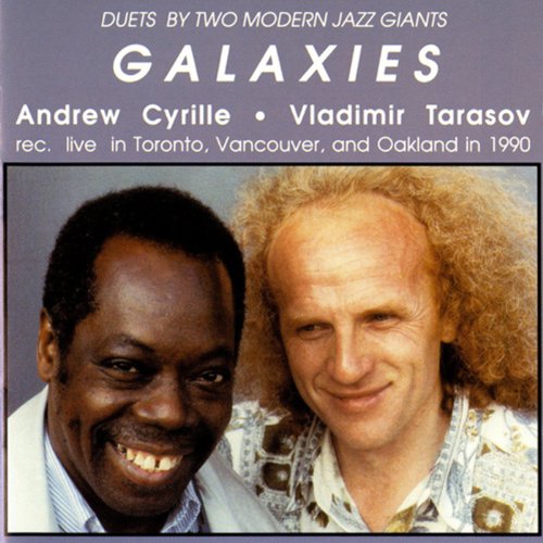 Play Cyrille, Andrew / Tarasov, Vladimir: Galaxies by Andrew Cyrille on ...