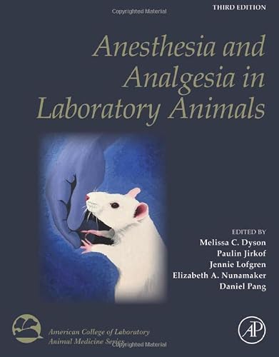 Anesthesia And Analgesia In Laboratory Animals (American College Of Laboratory Animal Medicine) #TOP16