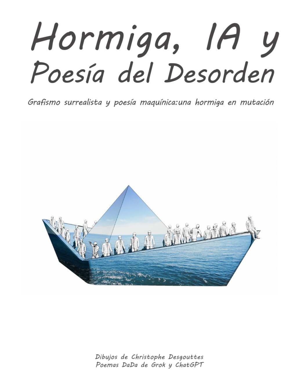 Hormiga IA y Poesía del Desorden livre de poésie maquínica