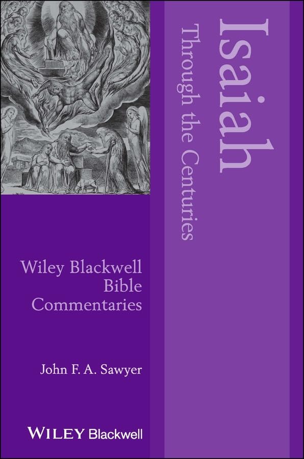 Isaiah Through the Centuries (Wiley Blackwell Bible Commentaries)      Kindle Edition