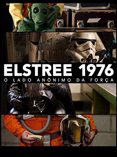 Elstree 1976 - O Lado Anônimo da Força