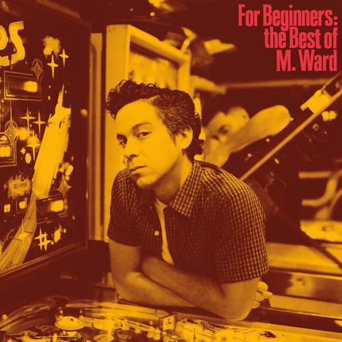 For Beginners: The Best of M. Ward image 2