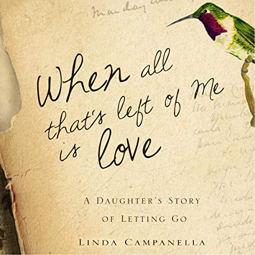 When All That's Left of Me Is Love (Authored by Linda Campanella) episode artwork