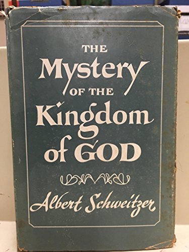 The Mystery of the Kingdom of God: The Secret o... B000FQAU54 Book Cover