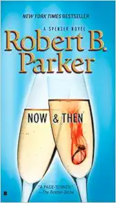 Now and Then (Spenser) book cover