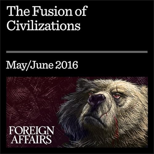 The Fusion of Civilizations Audiolibro Por Kishore Mahbubani, Lawrence H. Summers arte de portada