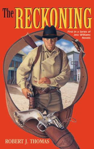THE RECKONING: A Jess Williams Western