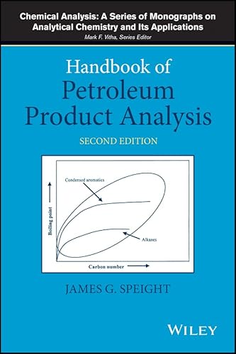 Handbook of Petroleum Product Analysis (Chemical Analysis: A Series of Monographs on Analytical Chemistry and Its Applications 182)