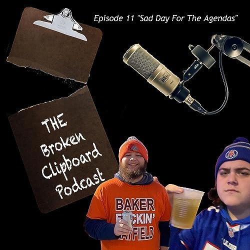 Episode 11 &rdquo;Sad Day For The Agendas&rdquo;