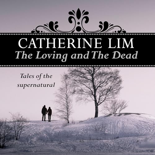 The Loving and the Dead by Catherine Lim episode artwork