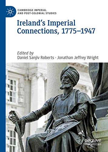Buy Ireland’s Imperial Connections, 1775–1947 — BookShops.in