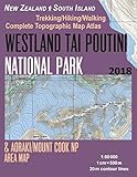 Westland Tai Poutini National Park & Aoraki/Mount Cook NP Area Map Trekking/Hiking/Walking Complete Topographic Map Atlas New Zealand South Island ... (Travel Guide Hiking Maps for New Zealand)