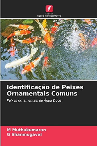 Identificação de Peixes Ornamentais Comuns: Peixes ornamentais de...