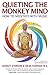 Quieting the Monkey Mind: How to Meditate with Music