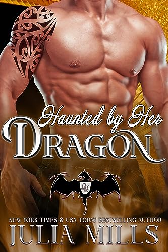 Haunted By Her Dragon: Golden Fire Clan (Dragon Guard Series Book 3)