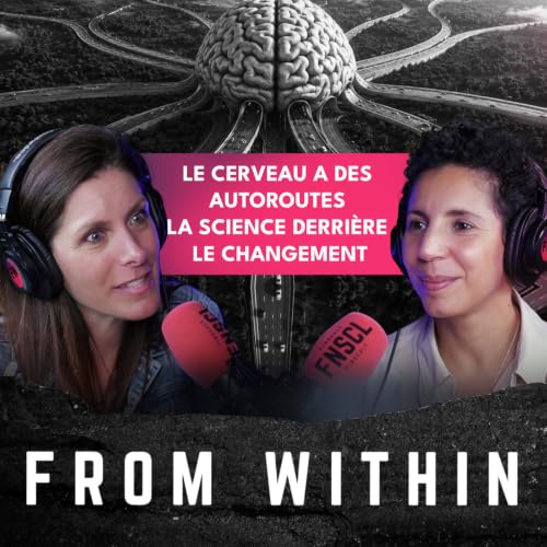 Mounia Erkha - Le cerveau a des autoroutes, la science derri&egrave;re le changement