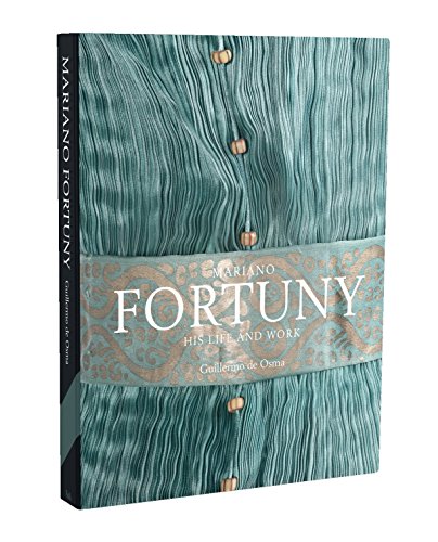 Mariano Fortuny: His Life and Work
