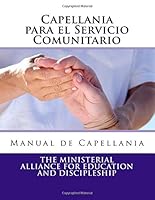 Capellania para el Servicio Comunitario : Manual de Capellania 1974142302 Book Cover